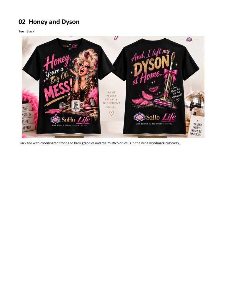 Honey and Dyson approved SoHo Life apparel